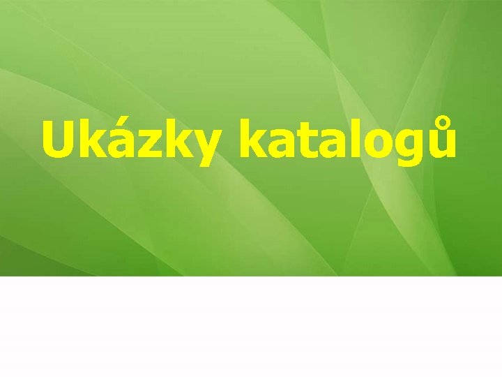 Ukázky katalogů 