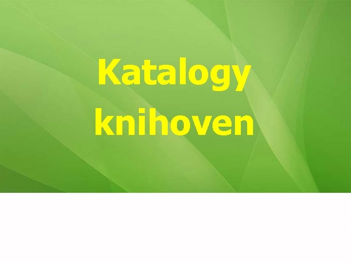 Katalogy knihoven 