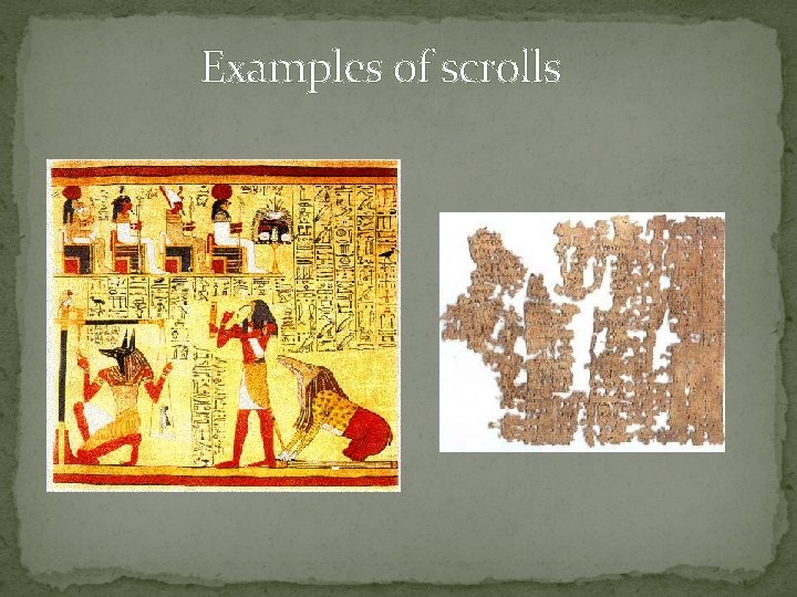 Examples of scrolls 