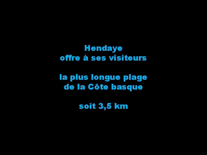 Hendaye offre à ses visiteurs la plus longue plage de la Côte basque soit