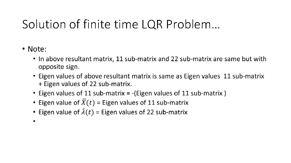 Solution of finite time LQR Problem… • 