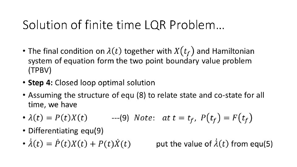 Solution of finite time LQR Problem… • 