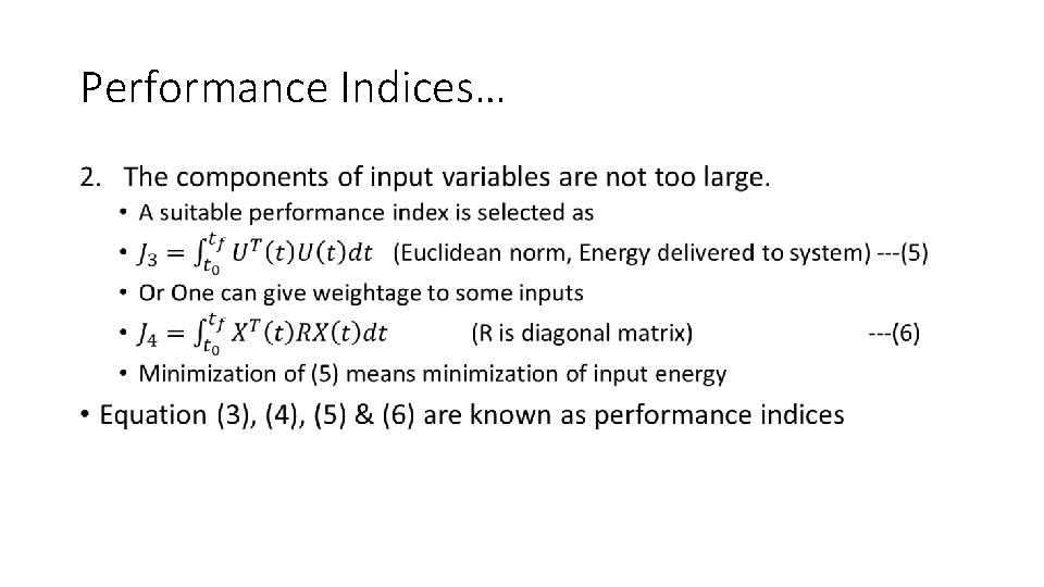 Performance Indices… • 