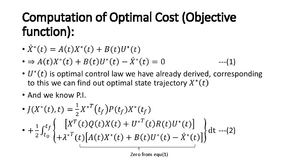 Computation of Optimal Cost (Objective function): • Zero from equ(1) 