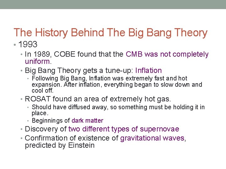 The History Behind The Big Bang Theory • 1993 • In 1989, COBE found