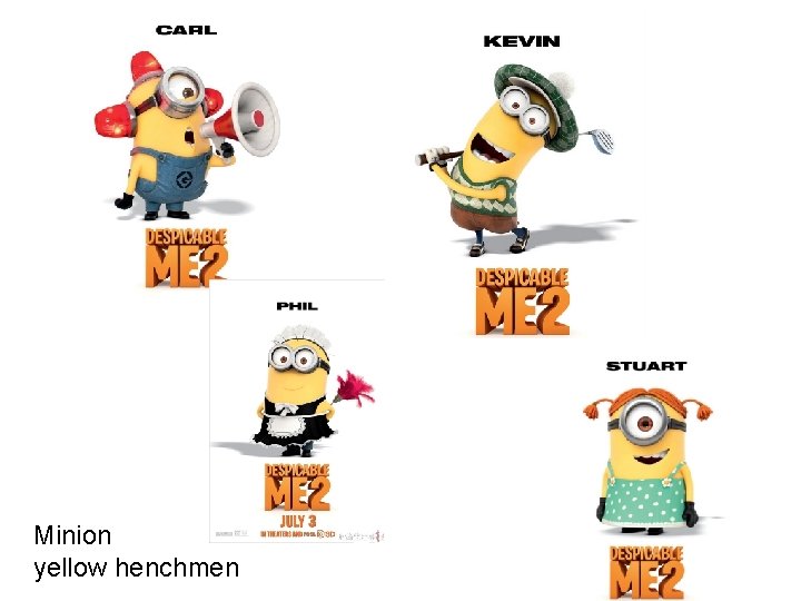 Minion yellow henchmen 