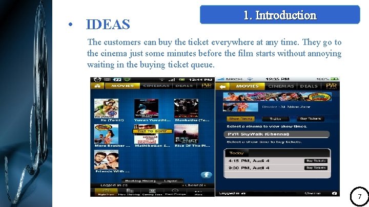  • IDEAS 1. Introduction The customers can buy the ticket everywhere at any