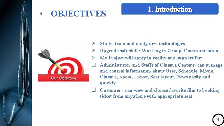  • OBJECTIVES 1. Introduction Ø Ø Ø q Study, train and apply new