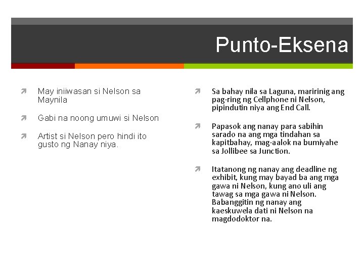 Punto-Eksena May iniiwasan si Nelson sa Maynila Gabi na noong umuwi si Nelson Artist