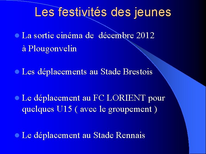 Les festivités des jeunes l La sortie cinéma de décembre 2012 à Plougonvelin l
