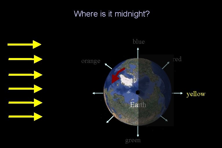 Where is it midnight? blue red orange yellow Earth green 