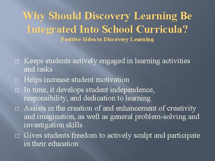 Why Should Discovery Learning Be Integrated Into School Curricula? Positive Sides to Discovery Learning