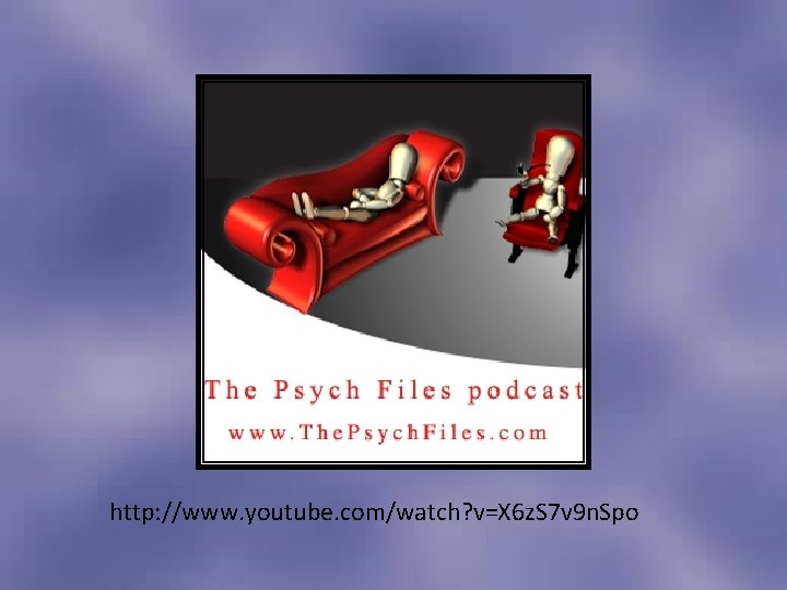 http: //www. youtube. com/watch? v=X 6 z. S 7 v 9 n. Spo 