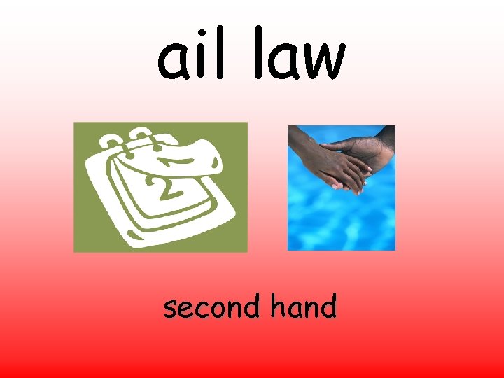 ail law second hand 