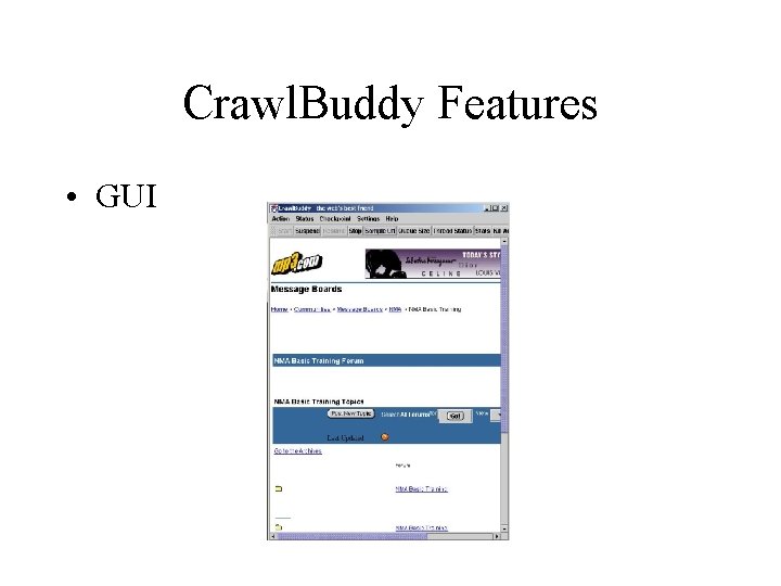 Crawl. Buddy Features • GUI Crawl. Buddy Features • GUI