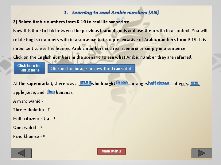 1. Learning to read Arabic numbers (AN) 3) Relate Arabic numbers from 0 -10 1. Learning to read Arabic numbers (AN) 3) Relate Arabic numbers from 0 -10