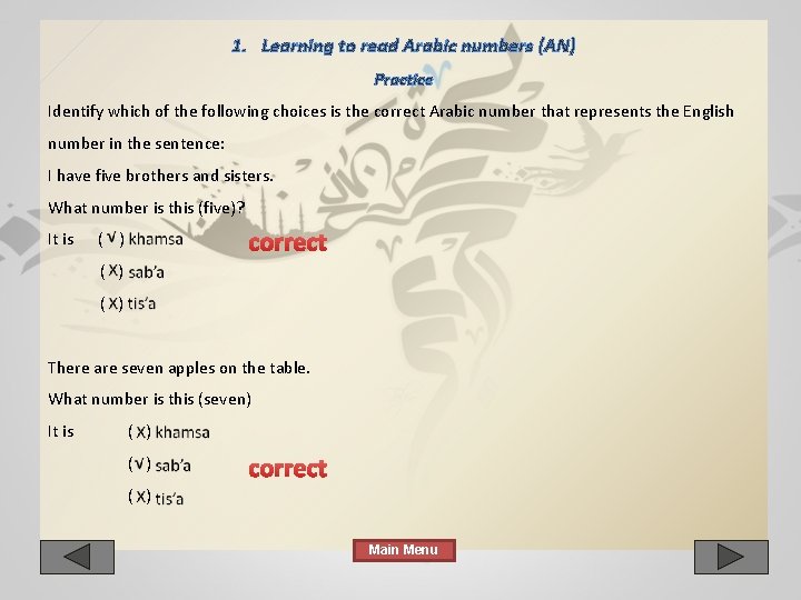 1. Learning to read Arabic numbers (AN) Practice Identify which of the following choices 1. Learning to read Arabic numbers (AN) Practice Identify which of the following choices