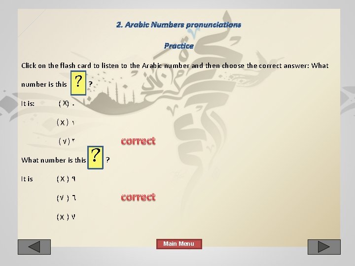 2. Arabic Numbers pronunciations Practice Click on the flash card to listen to the 2. Arabic Numbers pronunciations Practice Click on the flash card to listen to the