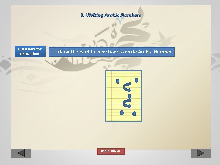 3. Writing Arabic Numbers Click here for Instructions Click on the card to view 3. Writing Arabic Numbers Click here for Instructions Click on the card to view