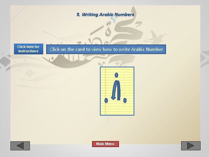 3. Writing Arabic Numbers Click here for Instructions Click on the card to view 3. Writing Arabic Numbers Click here for Instructions Click on the card to view