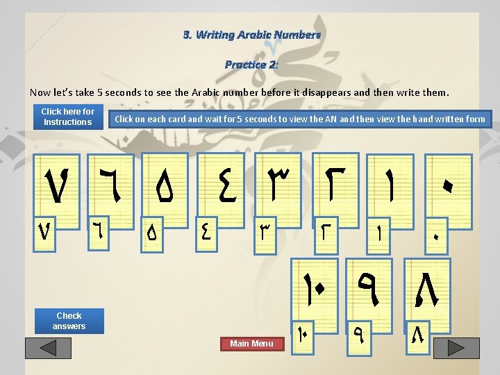 3. Writing Arabic Numbers Practice 2: Now let’s take 5 seconds to see the 3. Writing Arabic Numbers Practice 2: Now let’s take 5 seconds to see the