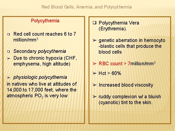 Red Blood Cells, Anemia, and Polycythemia ❑ ❑ ➢ Red cell count reaches 6