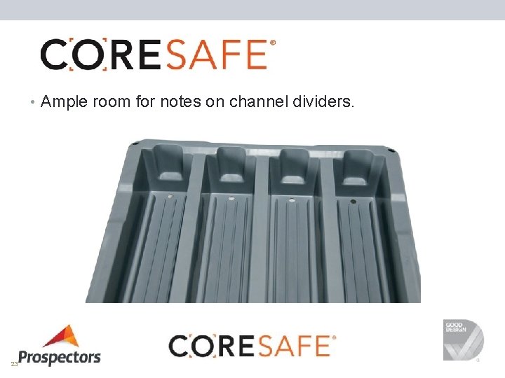  • Ample room for notes on channel dividers. 23 