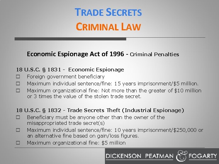 TRADE SECRETS CRIMINAL LAW Economic Espionage Act of 1996 - Criminal Penalties 18 o