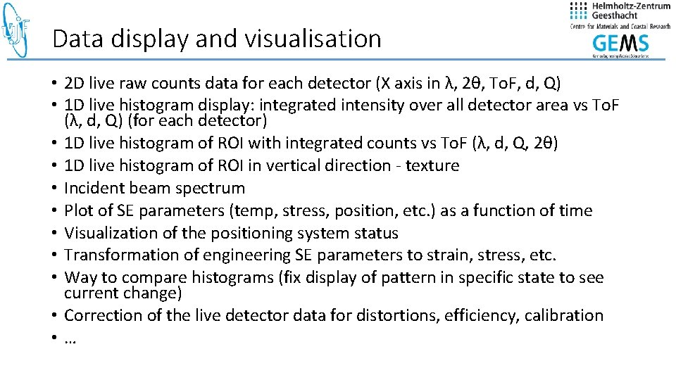 Data display and visualisation • 2 D live raw counts data for each detector