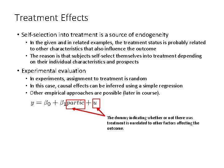 Treatment Effects • Self-selection into treatment is a source of endogeneity • In the