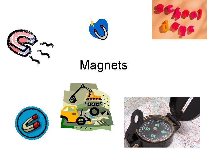 Magnets 