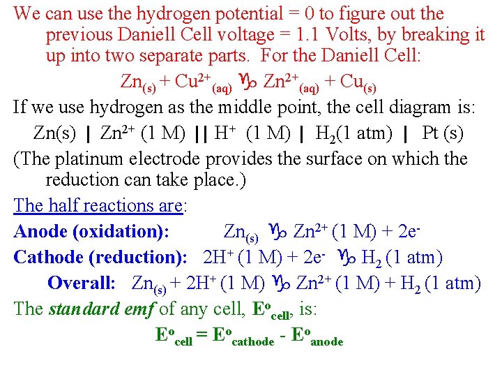 We can use the hydrogen potential = 0 to figure out the previous Daniell