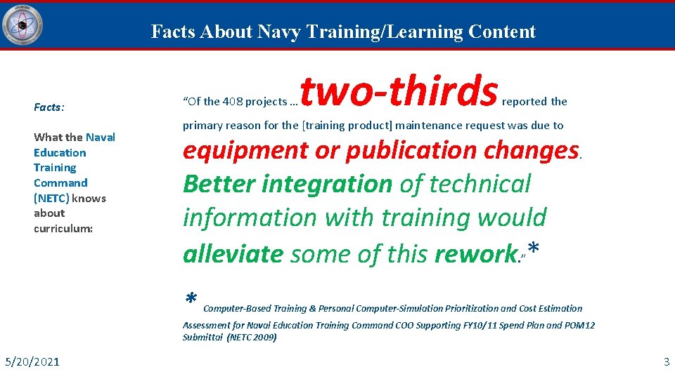 Facts About Navy Training/Learning Content Facts: What the Naval Education Training Command (NETC) knows