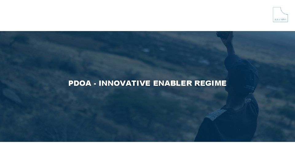 PDOA - INNOVATIVE ENABLER REGIME 