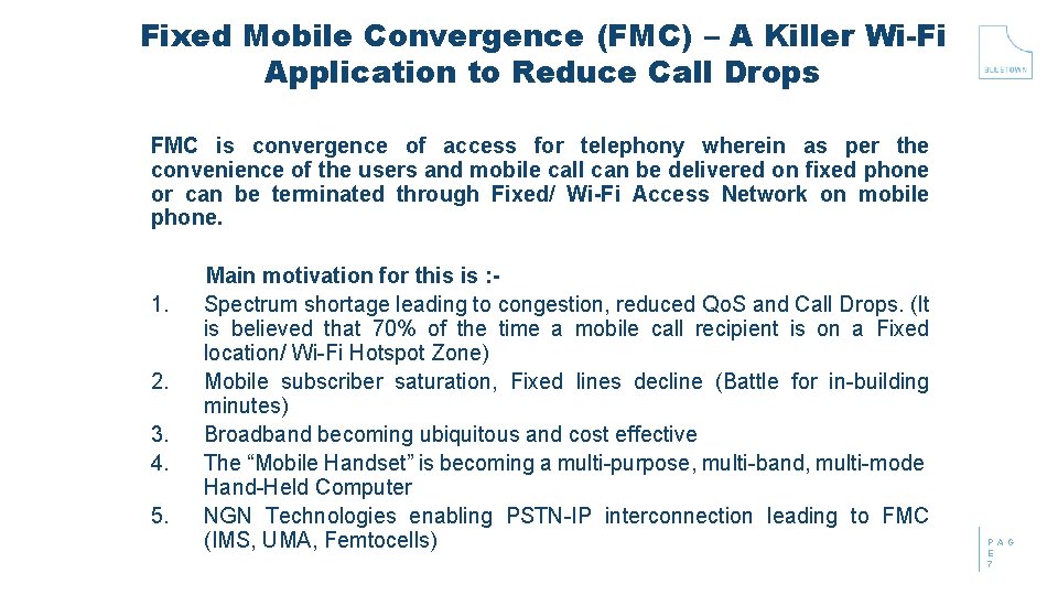 Fixed Mobile Convergence (FMC) – A Killer Wi-Fi Application to Reduce Call Drops FMC