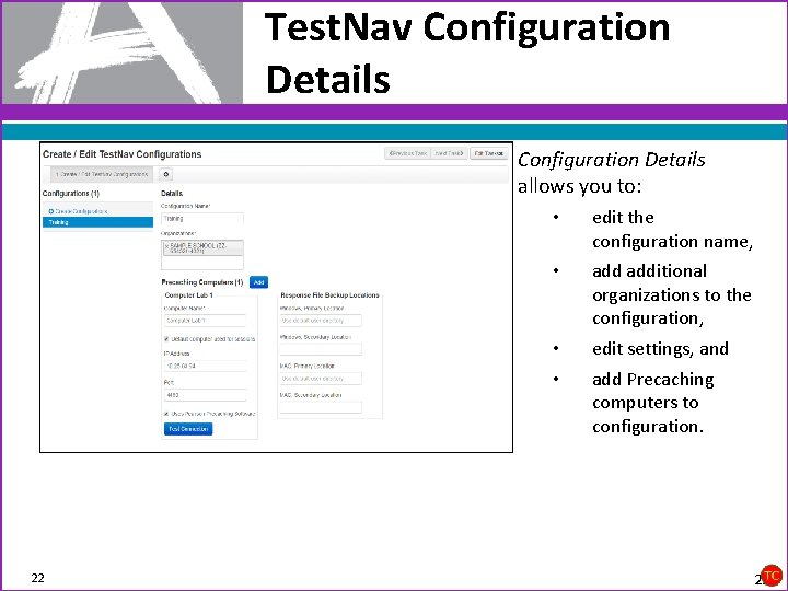 Test. Nav Configuration Details allows you to: 22 • edit the configuration name, •
