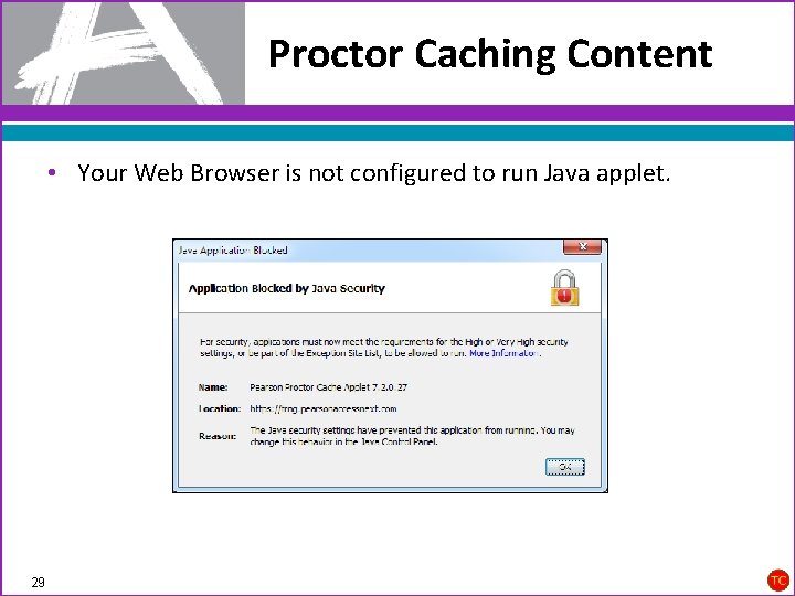 Proctor Caching Content • Your Web Browser is not configured to run Java applet.