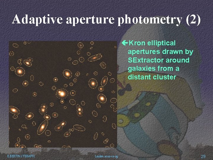 Adaptive aperture photometry (2) çKron elliptical apertures drawn by SExtractor around galaxies from a