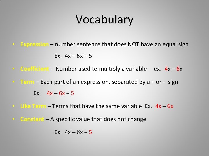 Vocabulary • Expression – number sentence that does NOT have an equal sign Ex.