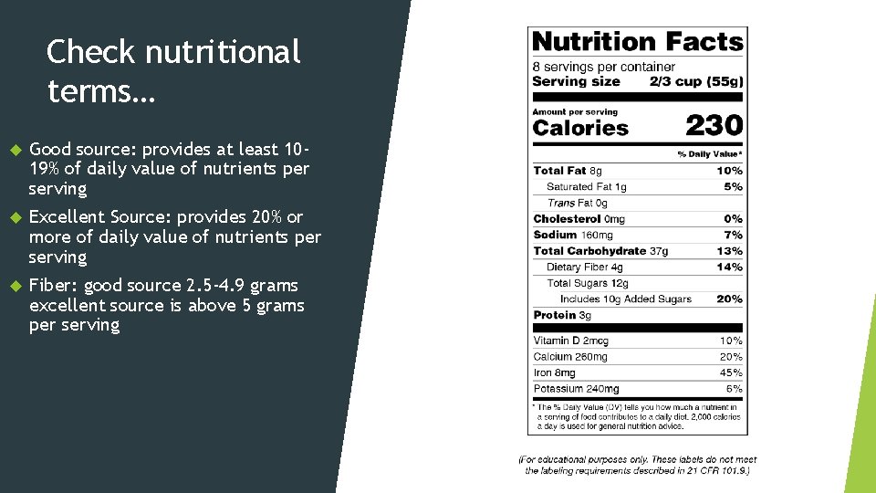 Check nutritional terms… Good source: provides at least 1019% of daily value of nutrients