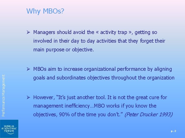 Why MBOs? Ø Managers should avoid the « activity trap » , getting so