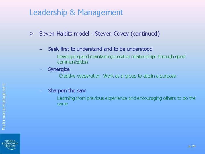 Leadership & Management Ø Seven Habits model - Steven Covey (continued) – Seek first