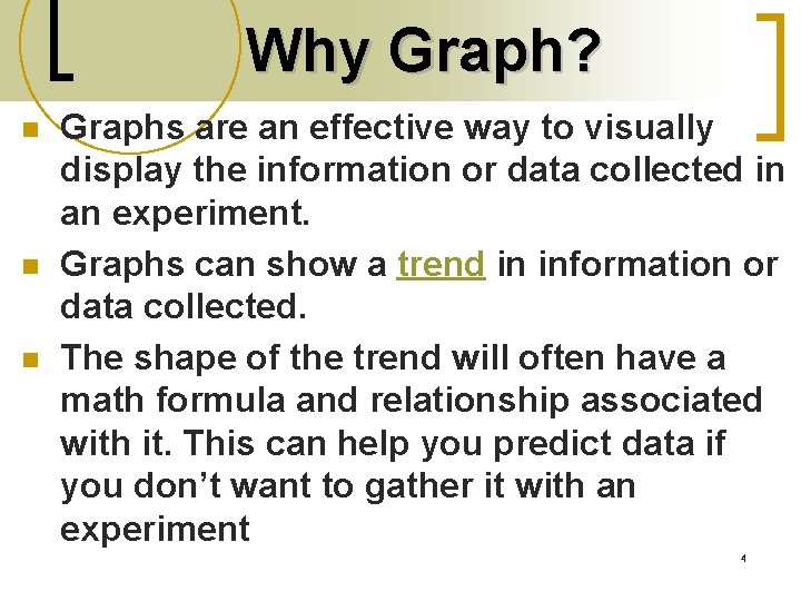 Why Graph? n n n Graphs are an effective way to visually display the Why Graph? n n n Graphs are an effective way to visually display the