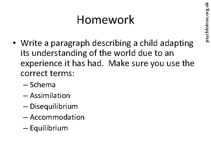  • Write a paragraph describing a child adapting its understanding of the world