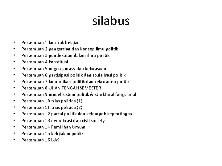 silabus • • • • Pertemuan 1 kontrak belajar Pertemuan 2 pengertian dan konsep