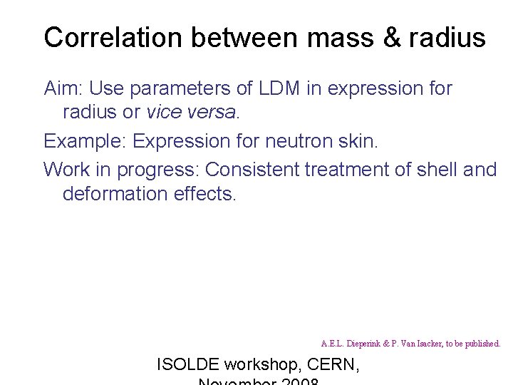 Correlation between mass & radius Aim: Use parameters of LDM in expression for radius