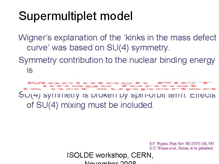 Supermultiplet model Wigner’s explanation of the ‘kinks in the mass defect curve’ was based