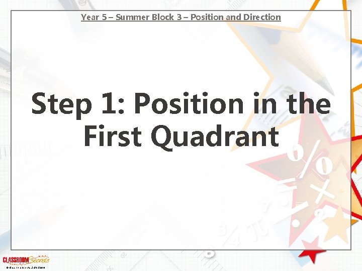 Year 5 – Summer Block 3 – Position and Direction Step 1: Position in