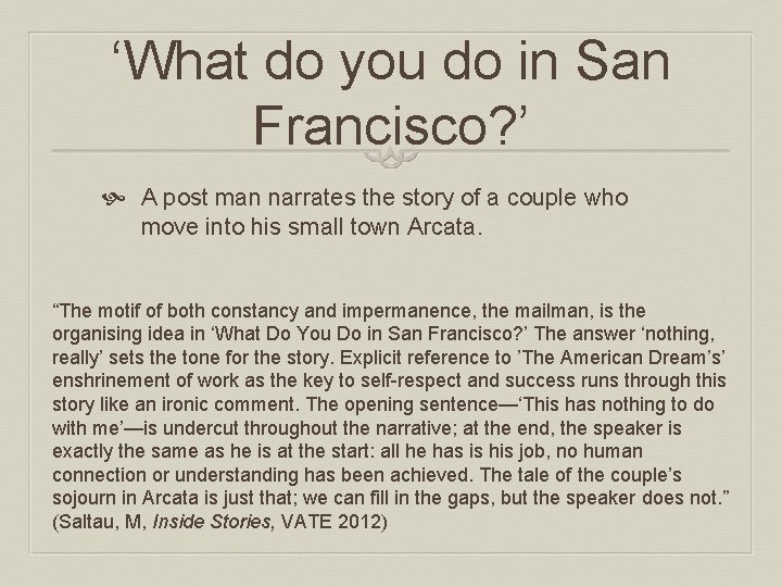 ‘What do you do in San Francisco? ’ A post man narrates the story