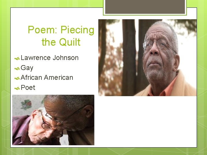 Poem: Piecing the Quilt Lawrence Johnson Gay African Poet American 